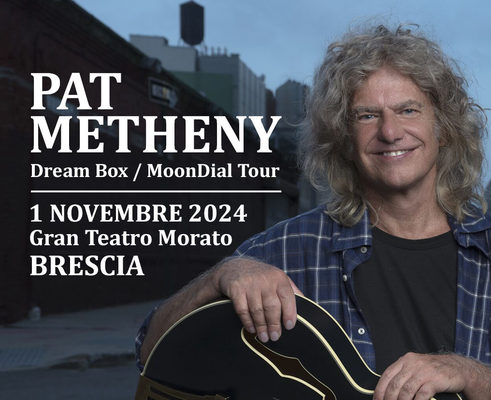 Pat Metheny - Dream Box/MoonDial Tour
