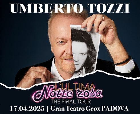 UMBERTO TOZZI L'ultima Notte Rosa - The Final Tour