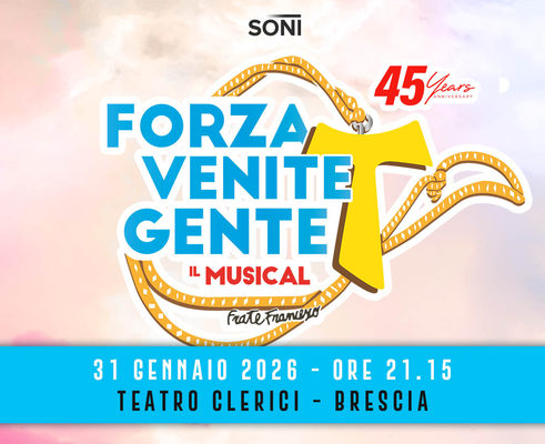 Forza Venite Gente - Il Musical